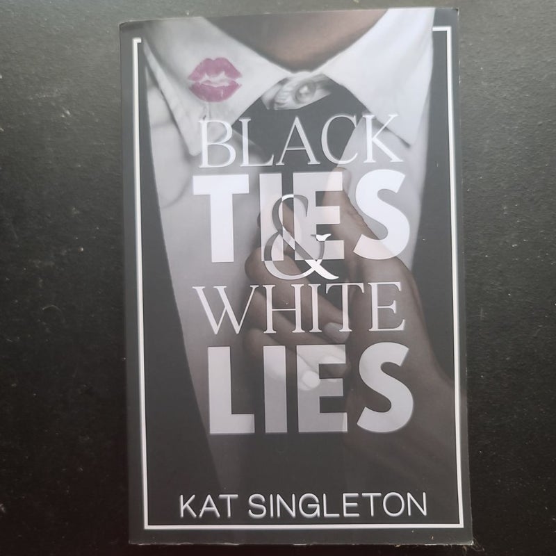 Black Ties and White Lies