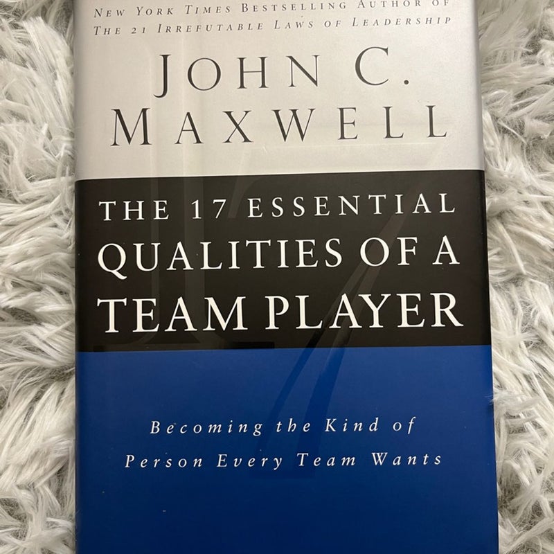 The 17 Essential Qualities of a Team Player