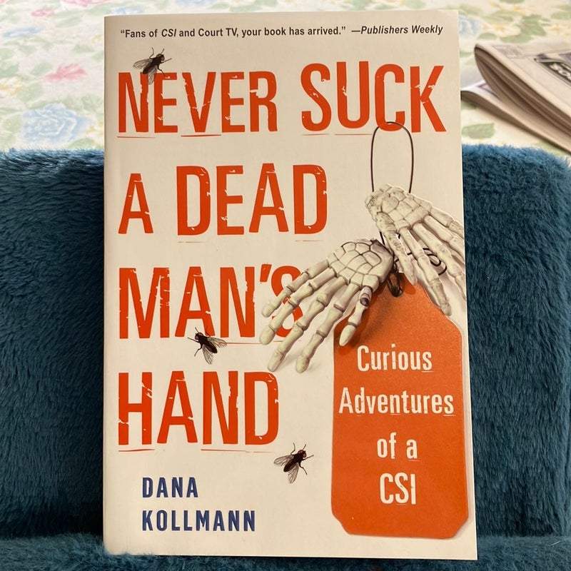 Never Suck a Dead Man's Hand