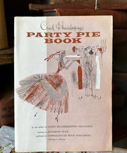 Good housekeeping Party Pie Book 1950’s ~rare~ cookbook