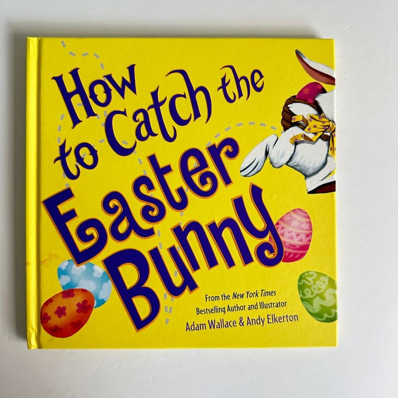 How to Catch the Easter Bunny