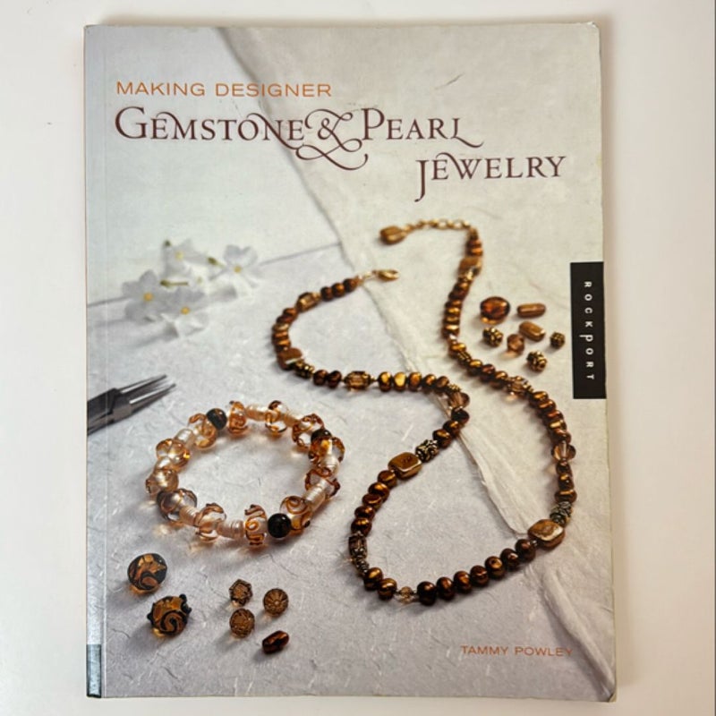 Making Designer Gemstone and Pearl Jewelry