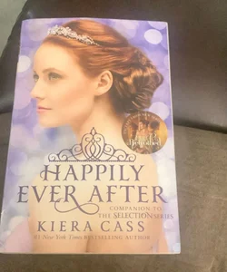 Happily Ever after: Companion to the Selection Series