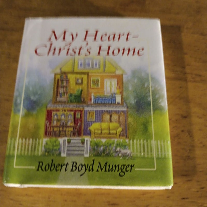 My Heart - Christ's Home