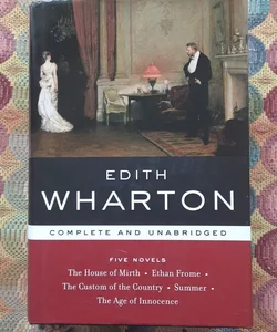 Edith Wharton Complete and Unabridged Five Novels
