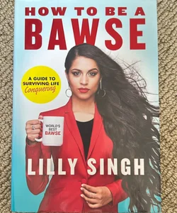 How to Be a Bawse