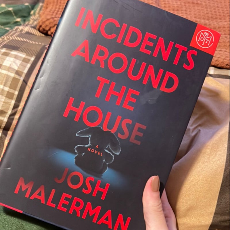 incidents Around the House  