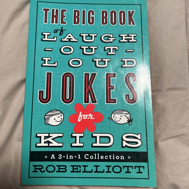 The Big Book of Laugh-Out-Loud Jokes for Kids