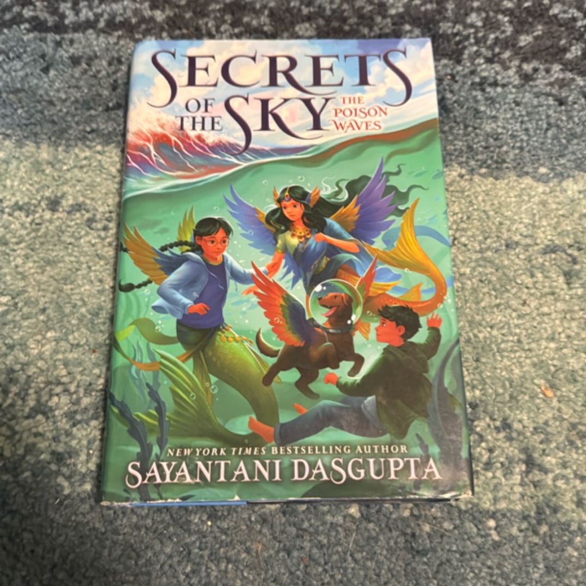 The Poison Waves (Secrets of the Sky #2) by Sayantani DasGupta