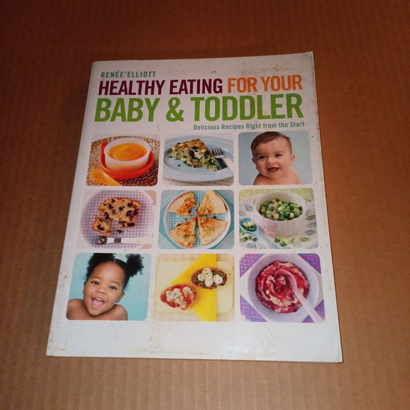 Healthy Eating for Your Baby and Toddler