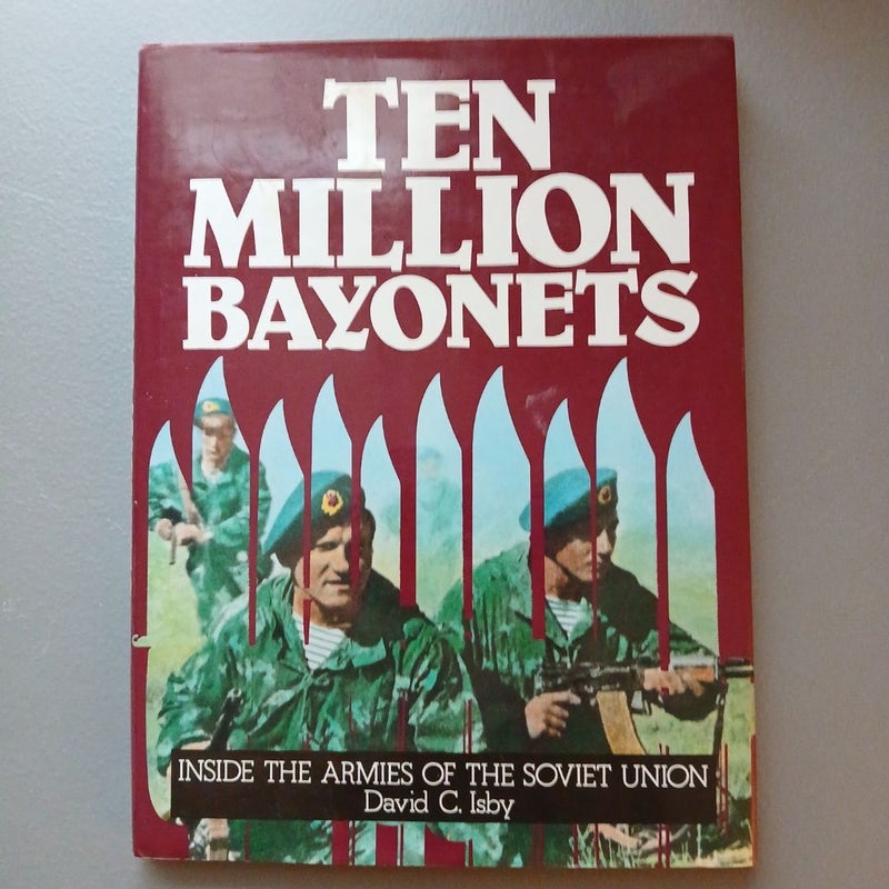 Ten Million Bayonets