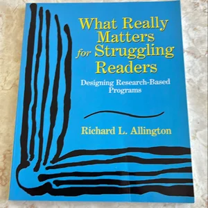 What Really Matters for Struggling Readers