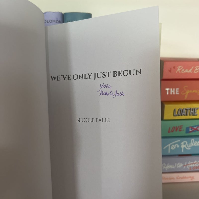 We’ve Only Just Begun (Signed Edition)