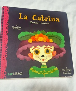 La Catrina. A Bilingual Book of Emotions