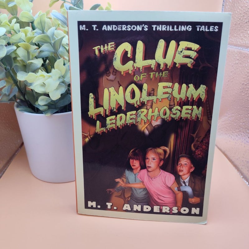 The Clue of the Linoleum Lederhosen