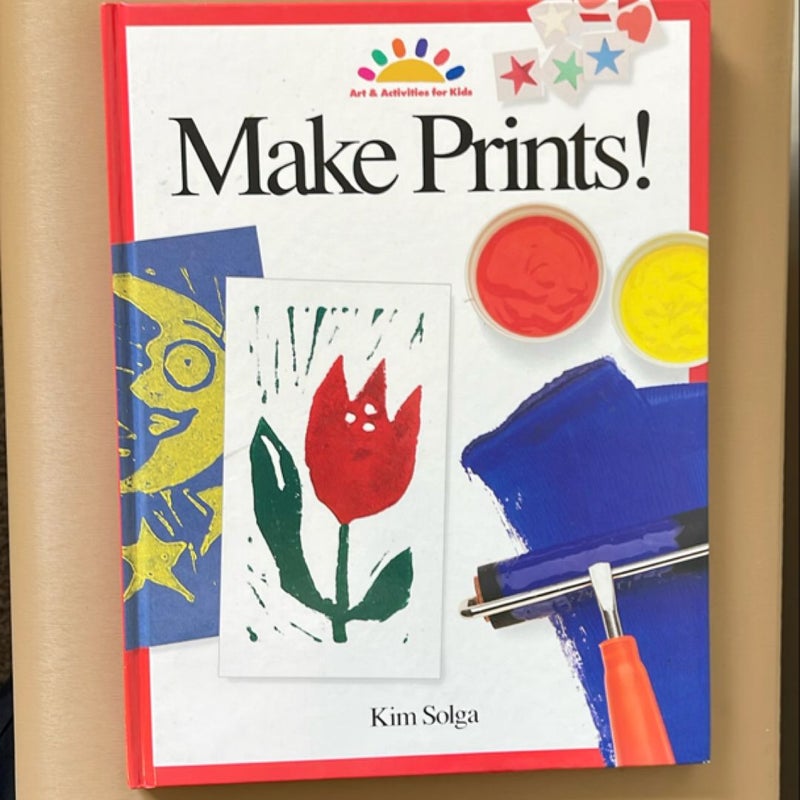 Make Prints!