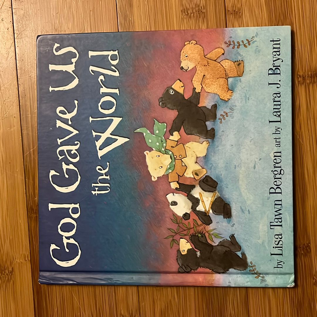 God Gave Us the World