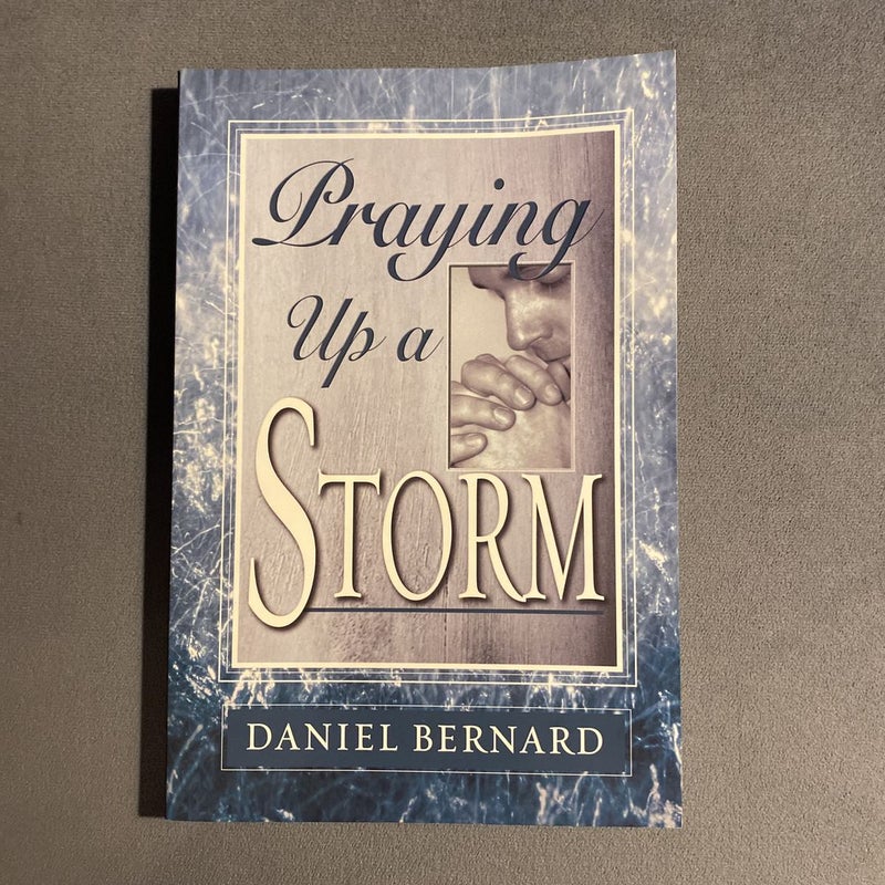 Praying up a Storm
