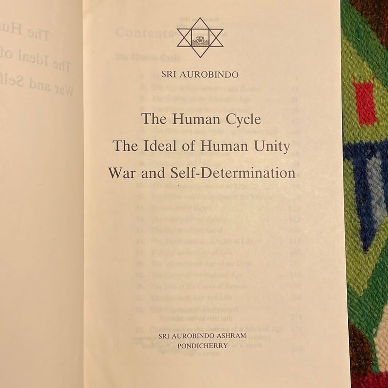 The Human Cycle; The Ideal of Human Unity; War and Self-Determination