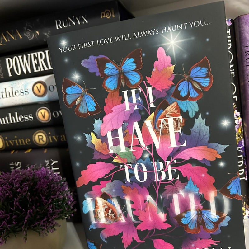 If I have to be haunted-fairyloot new signed 