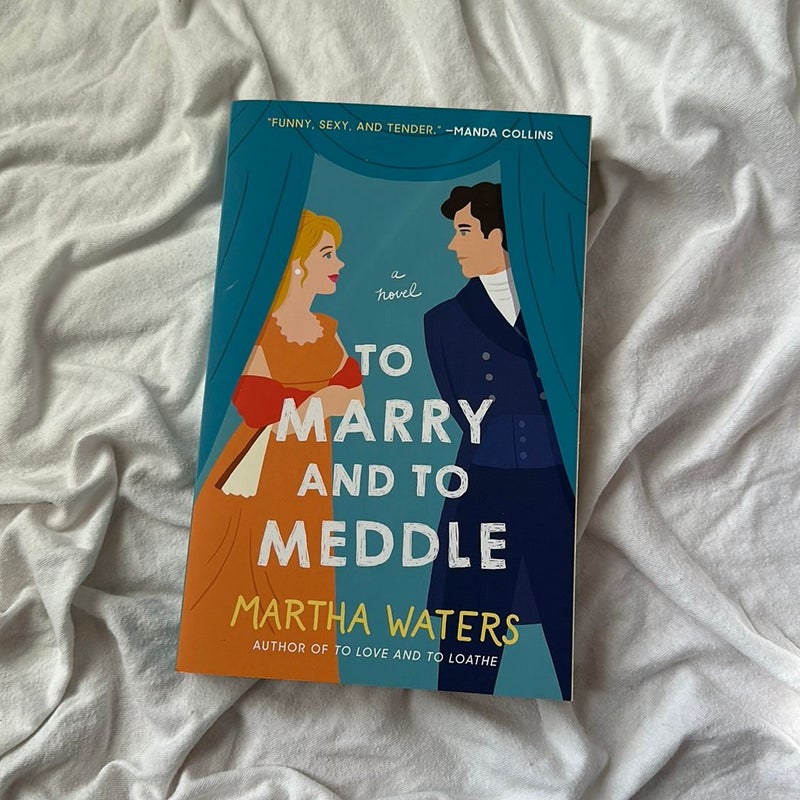 To Marry and to Meddle