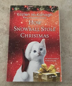 How Snowball Stole Christmas