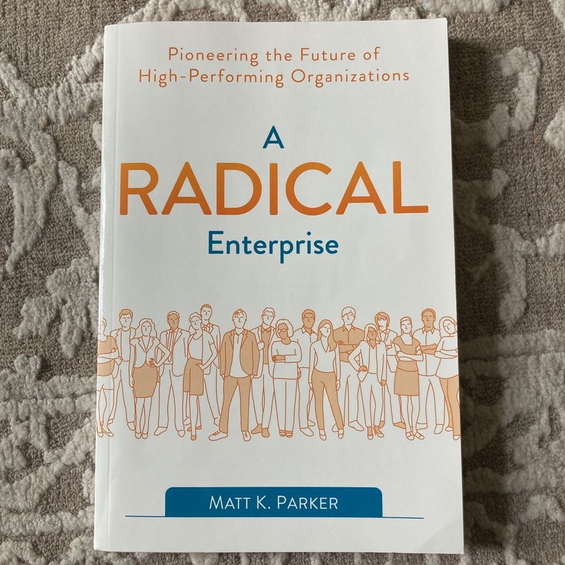 A Radical Enterprise