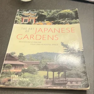 The Art of Japanese Gardens