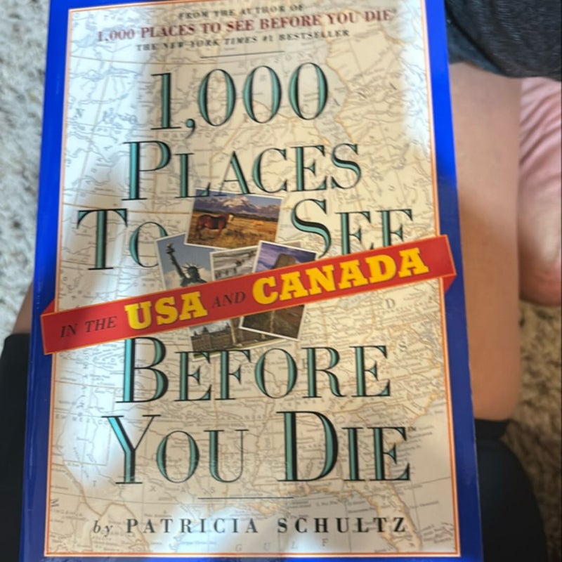 1,000 Places to See in the USA and Canada Before You Die