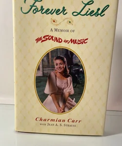 SIGNED Forever Liesl: A Memoir of the Sound of Music with Promo Script & Article