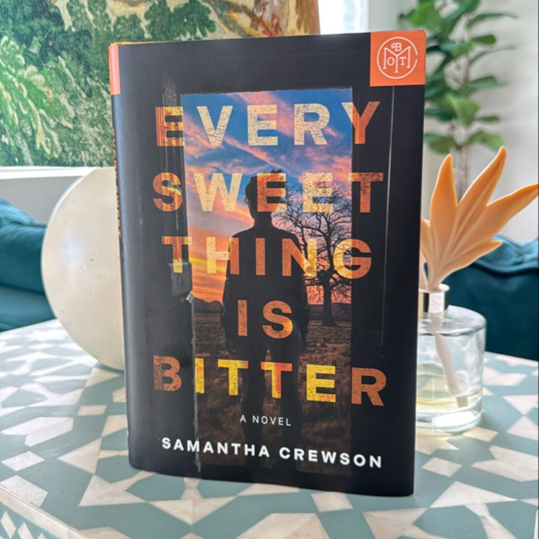 Every Sweet Thing Is Bitter