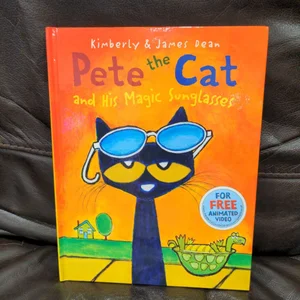 Pete the Cat and His Magic Sunglasses