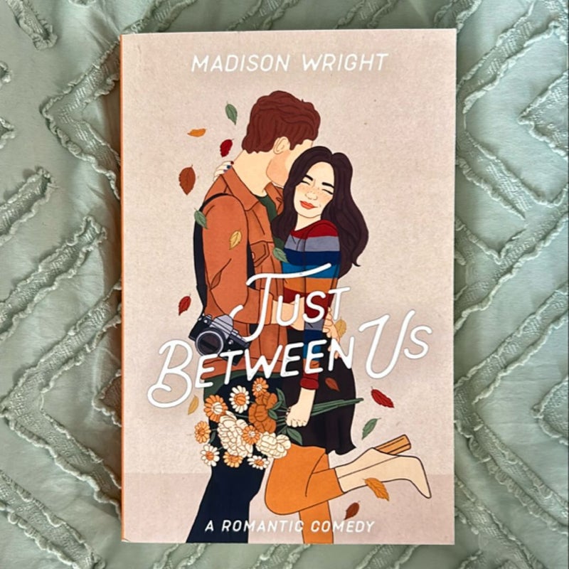 Just Between Us