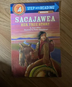 Sacajawea: Her True Story