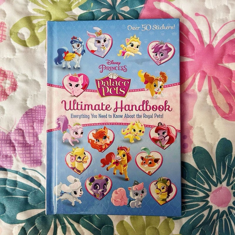 Palace Pets Ultimate Handbook (Disney Princess: Palace Pets)