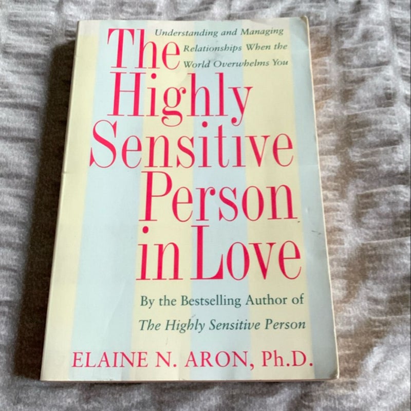 The Highly Sensitive Person in Love