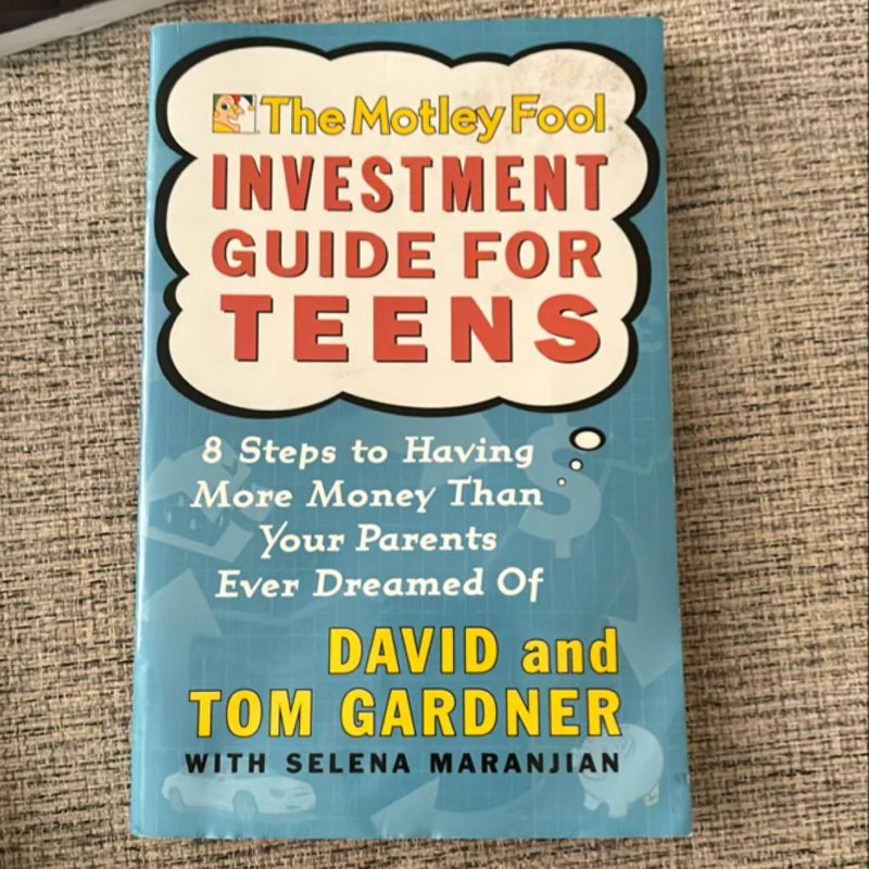 The Motley Fool Investment Guide for Teens