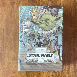 William Shakespeare's Star Wars Trilogy: the Royal Imperial Boxed Set