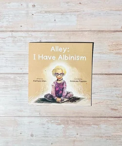 Alley: I Have Albinism