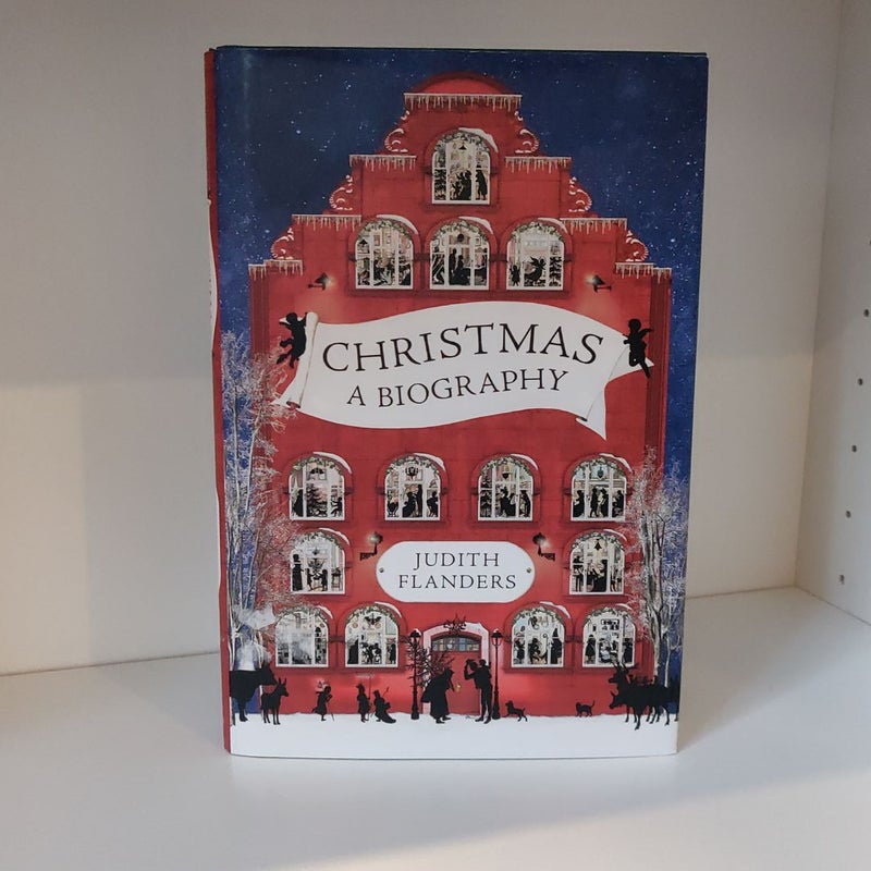 Christmas A Biography 