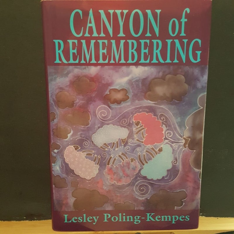 The Canyon of Remembering