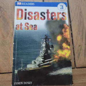 DK Readers L3: Disasters at Sea