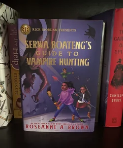 Serwa Boateng's Guide to Vampire Hunting by Roseanne A. Brown - Books