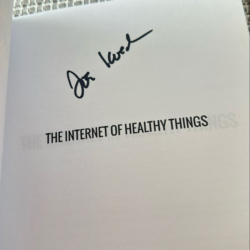 The Internet of Healthy Things