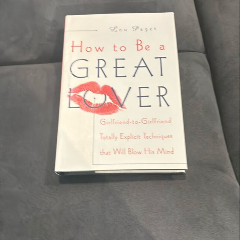 How to Be a Great Lover