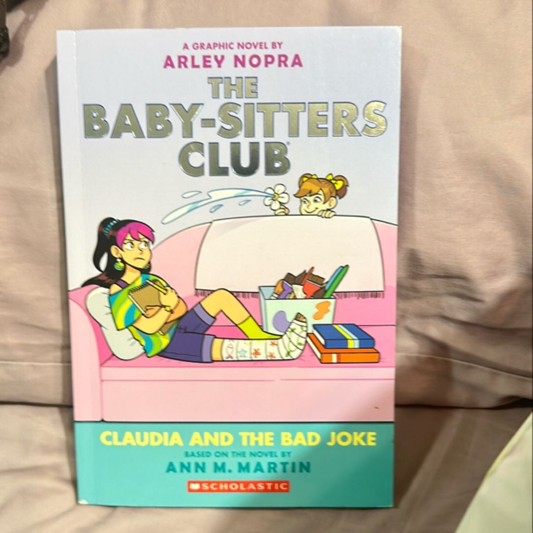 Claudia and the Bad Joke: a Graphic Novel (the Baby-Sitters Club #15)