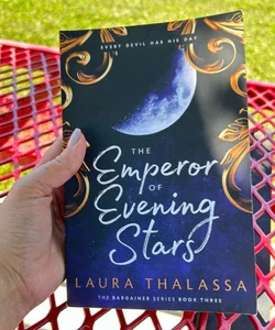 The Emperor of Evening Stars (the Bargainers Book 2. 5)