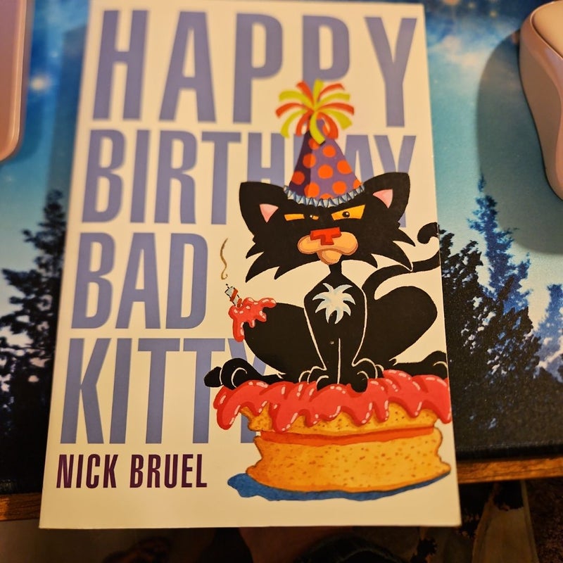 Happy Birthday Bad Kitty