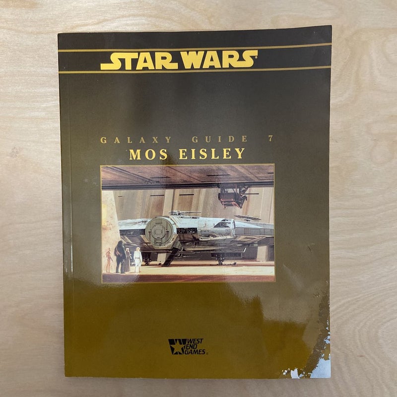 Star Wars Galaxy Guide 7: Mos Eisley 