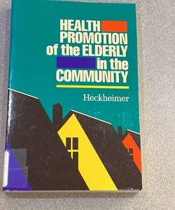 Health Promotion of the Elderly in the Community